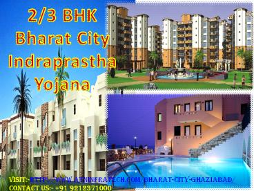 Bharat City Indraprastha Yojana Beautifully Designed