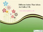 Different Artists That Adorn Art Gallery UK
