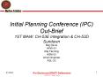 Initial Planning Conference (IPC) Out-Brief 1ST MAW: CH-53E Integration PowerPoint PPT Presentation