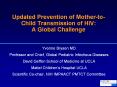 Updated Prevention of Mother-to-Child Transmission of HIV: A Global Challenge PowerPoint PPT Presentation