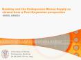 Banking and the Endogenous Money Supply as viewed from a Post Keynesian perspective PowerPoint PPT Presentation