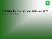 The Case for Diversity and Inclusion at TD