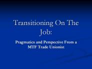 Transitioning On The Job: