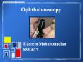 Ophthalmoscopy PowerPoint PPT Presentation