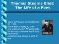 Thomas Stearns Eliot: The Life of a Poet PowerPoint PPT Presentation