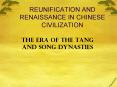REUNIFICATION AND RENAISSANCE IN CHINESE CIVILIZATION PowerPoint PPT Presentation