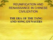 REUNIFICATION AND RENAISSANCE IN CHINESE CIVILIZATION
