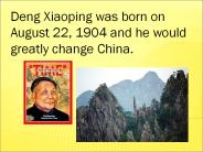Deng Xiaoping was born on