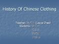 History%20Of%20Chinese%20Clothing PowerPoint PPT Presentation