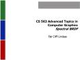 CS 563 Advanced Topics in Computer Graphics Spectral BRDF PowerPoint PPT Presentation
