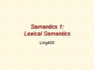 Semantics 1: Lexical Semantics
