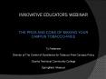 INNOVATIVE EDUCATORS WEBINAR   THE PROS AND CONS OF MAKING YOUR CAMPUS TOBACCO-FREE  Ty Patterson Director of The Center of Excellence for Tobacco-Free Campus Policy Ozarks Technical Community College Springfield Missouri PowerPoint PPT Presentation