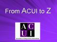 From ACUI to Z PowerPoint PPT Presentation