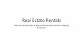 Real Estate Rentals - Why You Should Invest in Real Estate Rentals Instead of "Flipping Properties" PowerPoint PPT Presentation