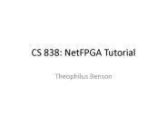 CS 838: NetFPGA Tutorial