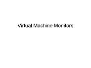Virtual Machine Monitors