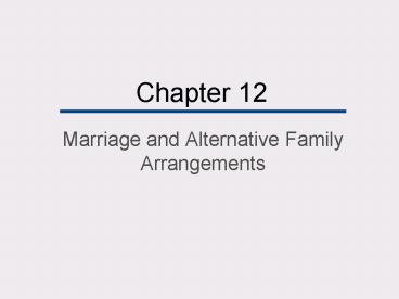 Marriage and Alternative Family Arrangements
