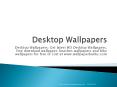 Desktop Wallpapers PowerPoint PPT Presentation