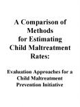 A Comparison of Methods for Estimating Child Maltreatment Rates: PowerPoint PPT Presentation