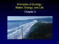 Principles of Ecology: Matter, Energy, and Life PowerPoint PPT Presentation