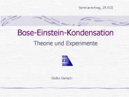 Bose-Einstein-Kondensation