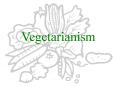 Vegetarianism PowerPoint PPT Presentation
