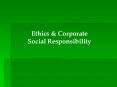 Chapter 05 Managerial Ethics and Corporate Social Responsibility PowerPoint PPT Presentation