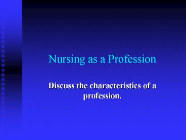 Nursing as a Profession