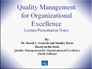 Quality Management for Organizational Excellence Lecture/Presentation Notes
