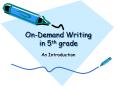 On-Demand Writing in 5th grade PowerPoint PPT Presentation