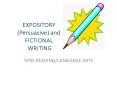 EXPOSITORY (Persuasive) and FICTIONAL WRITING PowerPoint PPT Presentation