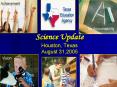Science Update Houston, Texas August 31,2005 PowerPoint PPT Presentation