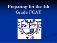 Preparing for the 4th Grade FCAT PowerPoint PPT Presentation