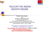 TELECOM-THE INDIAN   GROWTH ENGINE
