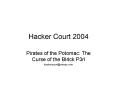Hacker Court 2004 PowerPoint PPT Presentation