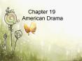 Chapter 19  American Drama PowerPoint PPT Presentation