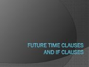 Future Time Clauses and If Clauses