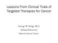 Lessons From Clinical Trials of Targeted Therapies for Cancer PowerPoint PPT Presentation
