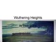 Wuthering Heights PowerPoint PPT Presentation