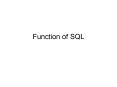 Function of SQL PowerPoint PPT Presentation