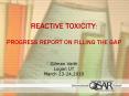 Reactive Toxicity:  Progress Report on Filling the Gap  Gilman Veith Logan UT March 23-24,2010 PowerPoint PPT Presentation