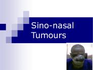 Sino-nasal Tumours