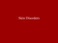 Skin Disorders PowerPoint PPT Presentation