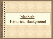 Macbeth: Historical Background