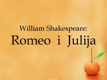 William Shakespeare: Romeo i Julija
