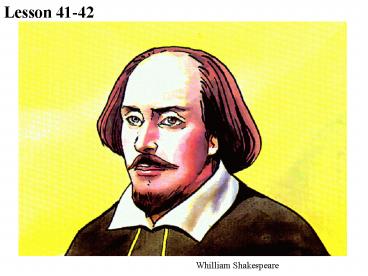 Whilliam Shakespeare