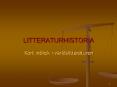 LITTERATURHISTORIA PowerPoint PPT Presentation