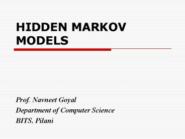 HIDDEN MARKOV MODELS