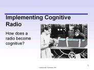 Implementing Cognitive Radio PowerPoint PPT Presentation