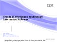 Trends in Workplace Technology Information is Power PowerPoint PPT Presentation